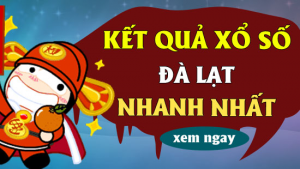 Dự đoán KQXS Đà Lạt - Soi cầu xổ số Đà Lạt trực tiếp