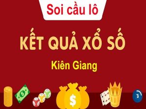Dự đoán KQXS Kiên Giang - Soi cầu xổ số Kiên Giang